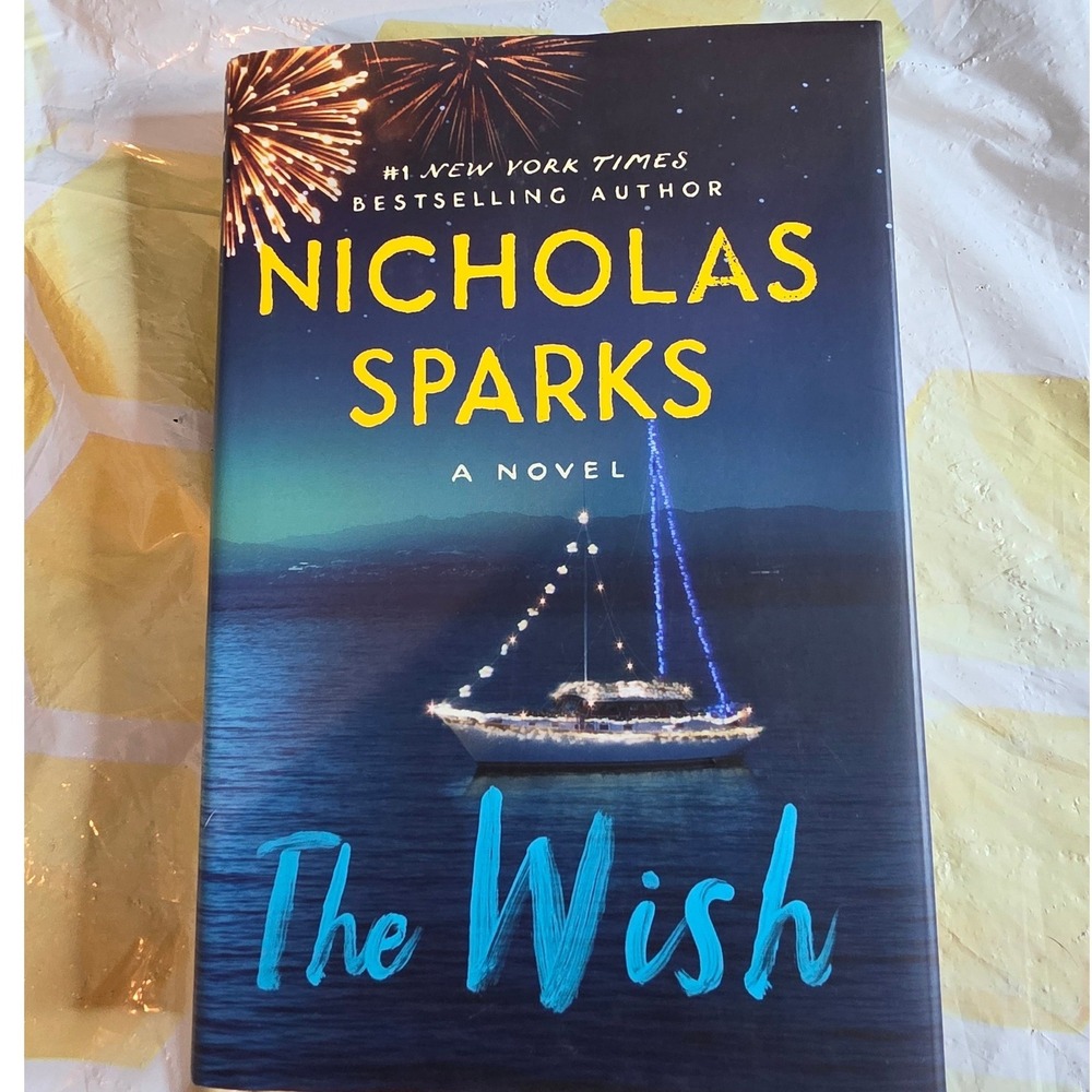The Wish by Nicholas Sparks Hardcover Novel First Edition 2021 Romance Fiction